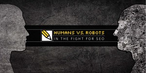 Humans Vs. Robots in the Fight For SEO